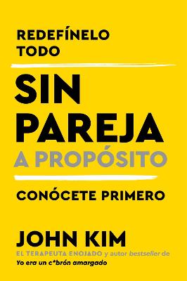 Book cover for Single on Purpose \ Sin Pareja a Proposito (Spanish Edition)