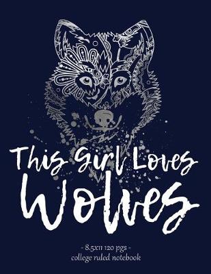 Cover of This Girl Loves Wolves