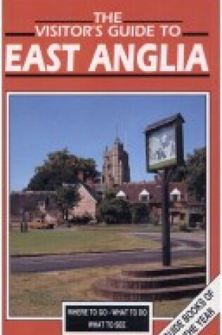 Cover of The Visitor's Guide to East Anglia