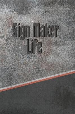 Book cover for Sign Maker Life