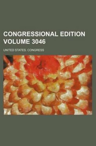 Cover of Congressional Edition Volume 3046