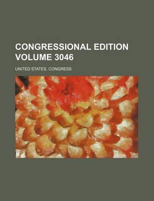 Book cover for Congressional Edition Volume 3046