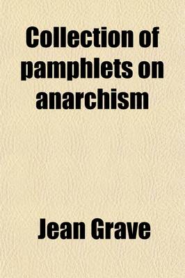 Book cover for Collection of Pamphlets on Anarchism