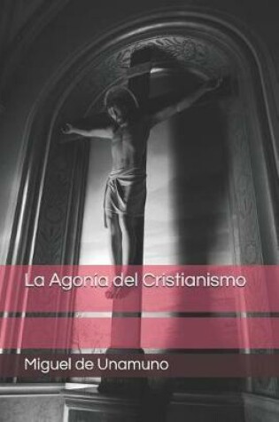 Cover of La Agon a del Cristianismo