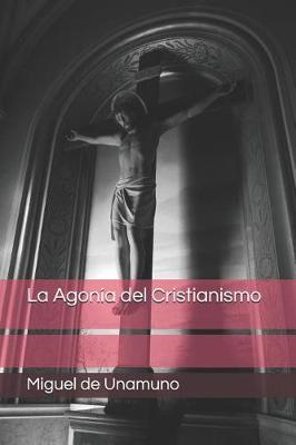 Book cover for La Agon a del Cristianismo