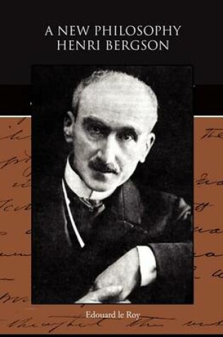 Cover of A New Philosophy - Henri Bergson