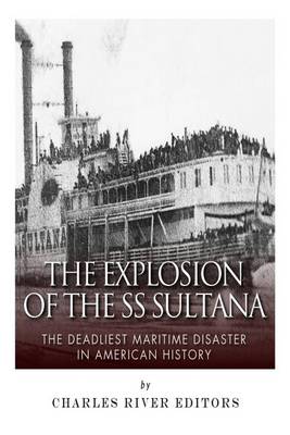 Book cover for The Explosion of the SS Sultana