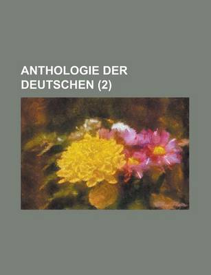 Book cover for Anthologie Der Deutschen (2)