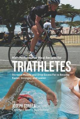 Book cover for High Performance Meal Recipes for Triathletes