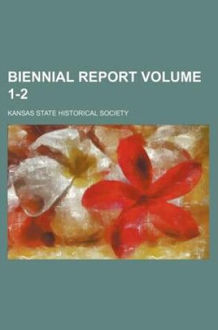 Cover of Biennial Report Volume 1-2