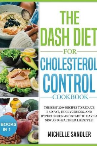 Cover of Dash Diet for Cholesterol Control Cookbook