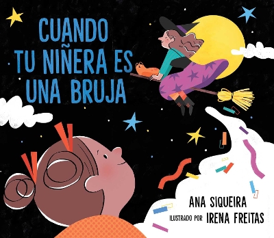 Cover of Cuando tu niñera es una bruja (If Your Babysitter Is a Bruja)