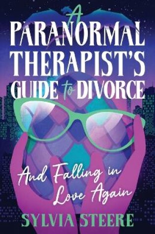 Cover of A Paranormal Therapist's Guide to Divorce