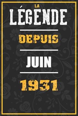 Book cover for La Legende Depuis JUIN 1931