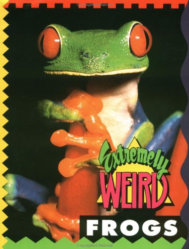 Cover of Extremely Weird Frogs