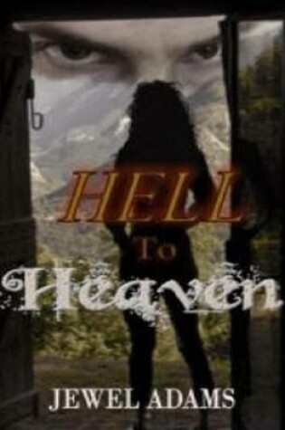 Cover of Hell to Heaven