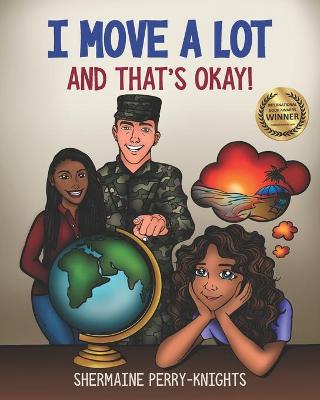 Book cover for I Move A Lot and That's Okay