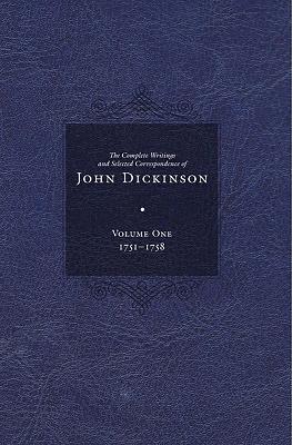 Book cover for The Complete Writings and Selected Correspondence of John Dickinson