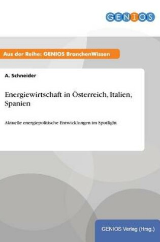 Cover of Energiewirtschaft in Österreich, Italien, Spanien