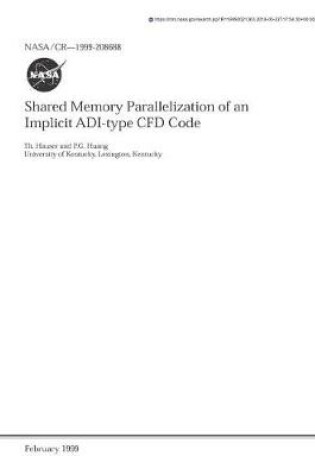 Cover of Shared Memory Parallelization of an Implicit Adi-Type Cfd Code