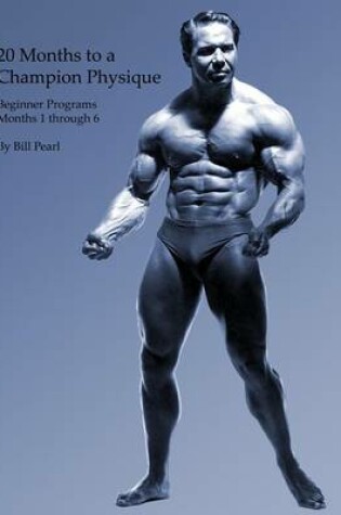 Cover of 20 Months to a Champion Physique