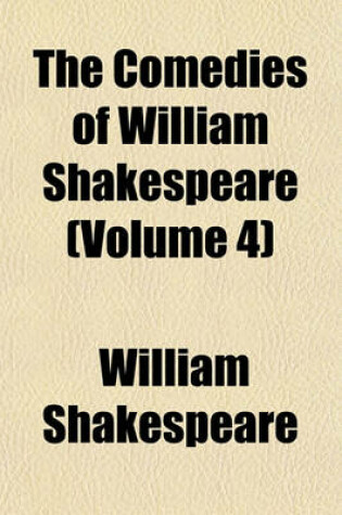 Cover of The Comedies of William Shakespeare (Volume 4)