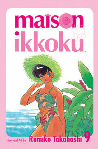 Cover of Maison Ikkoku Volume 9