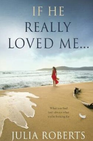 Cover of If He Really Loved Me...