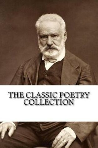 Cover of The Classic Poetry Collection