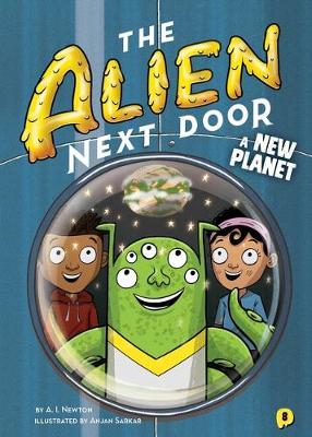 Cover of The Alien Next Door 8: A New Planet