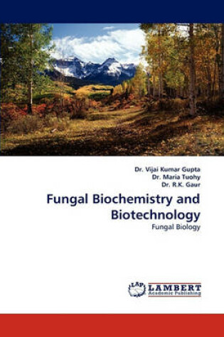 Cover of Fungal Biochemistry and Biotechnology