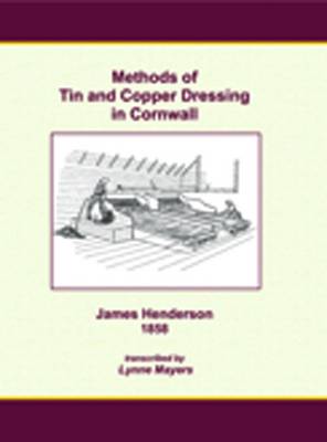 Book cover for Methods of Tin and Copper Dressing in Cornwall