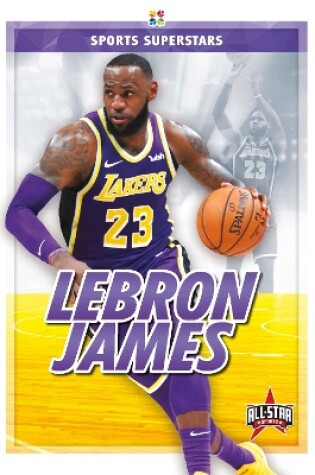 Cover of Sports Superstars: LeBron James