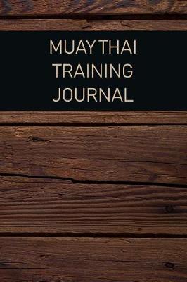 Book cover for Muay Thai Training Journal