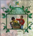 Book cover for A Kid's Guide to How Herbs Grow