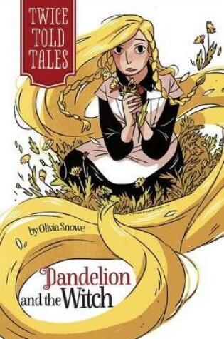 Cover of Dandelion and the Witch