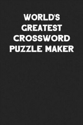 Cover of World's Greatest Crossword Puzzle Maker