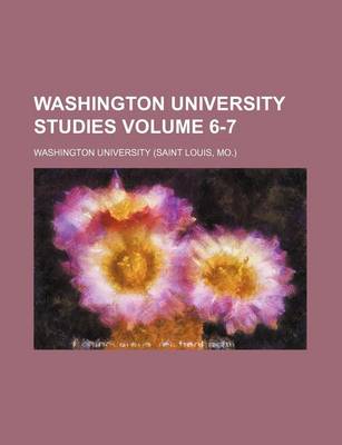 Book cover for Washington University Studies Volume 6-7