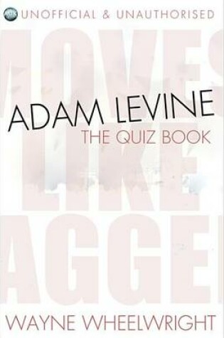 Cover of Adam Levine - The Quiz Book