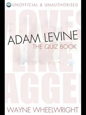 Book cover for Adam Levine - The Quiz Book