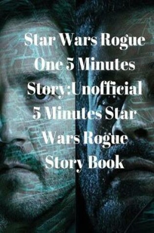 Cover of Star Wars Rogue One 5 Minutes Story