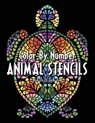 Cover of ANIMAL STENCILS Color By Number