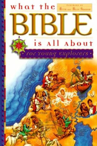 Cover of What the Bible is All about for Young Explorers