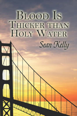 Book cover for Blood Is Thicker Than Holy Water