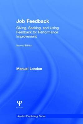 Book cover for Job Feedback: Giving, Seeking, and Using Feedback for Performance Improvement