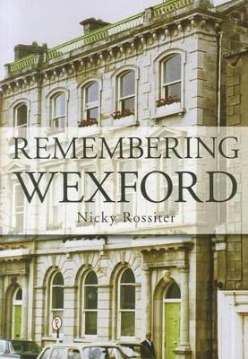 Book cover for Remembering Wexford
