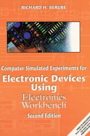 Cover of Computer Simulated Experiments for Electronic Devices Using Electronics Workbench