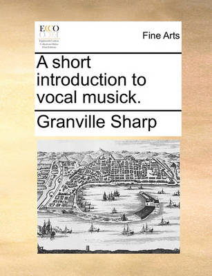 Book cover for A Short Introduction to Vocal Musick.