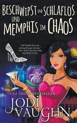 Book cover for Beschwipst und schlaflos und Memphis im Chaos