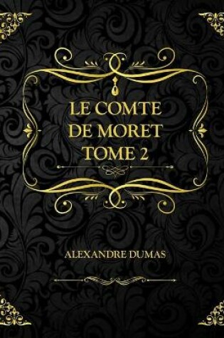 Cover of Le comte de Moret Tome 2